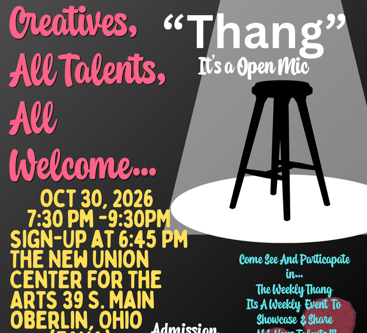 A Weekly “Thang” Open Mic Night hosted by Rob Alexander