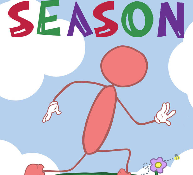 SPRING INTO THE SEASON